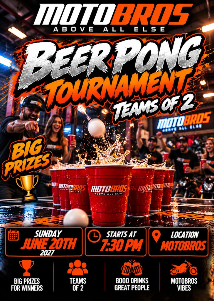 MotoBros Beer Pong Tournament flyer at the shop, Sunday June 20 2027 at 7:30 PM, teams of 2